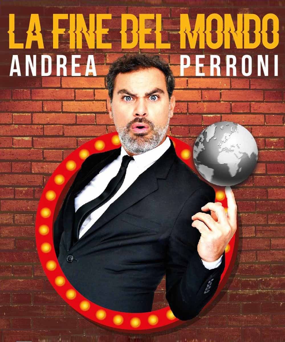 CABARET – Andrea Perroni in “La fine del mondo”